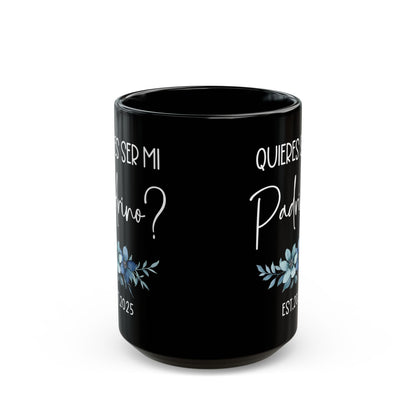¿Quieres Ser Mi Padrino Mug – Black Spanish Godfather Gift 2025