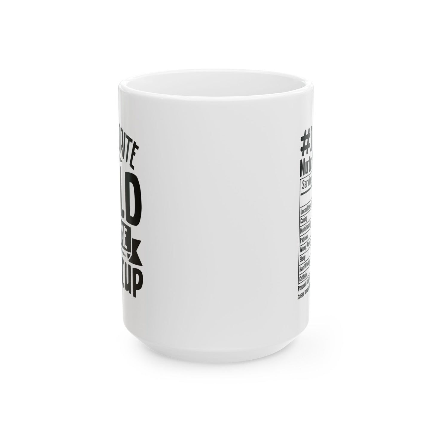 My favourite child  Mug, (11oz, 15oz)