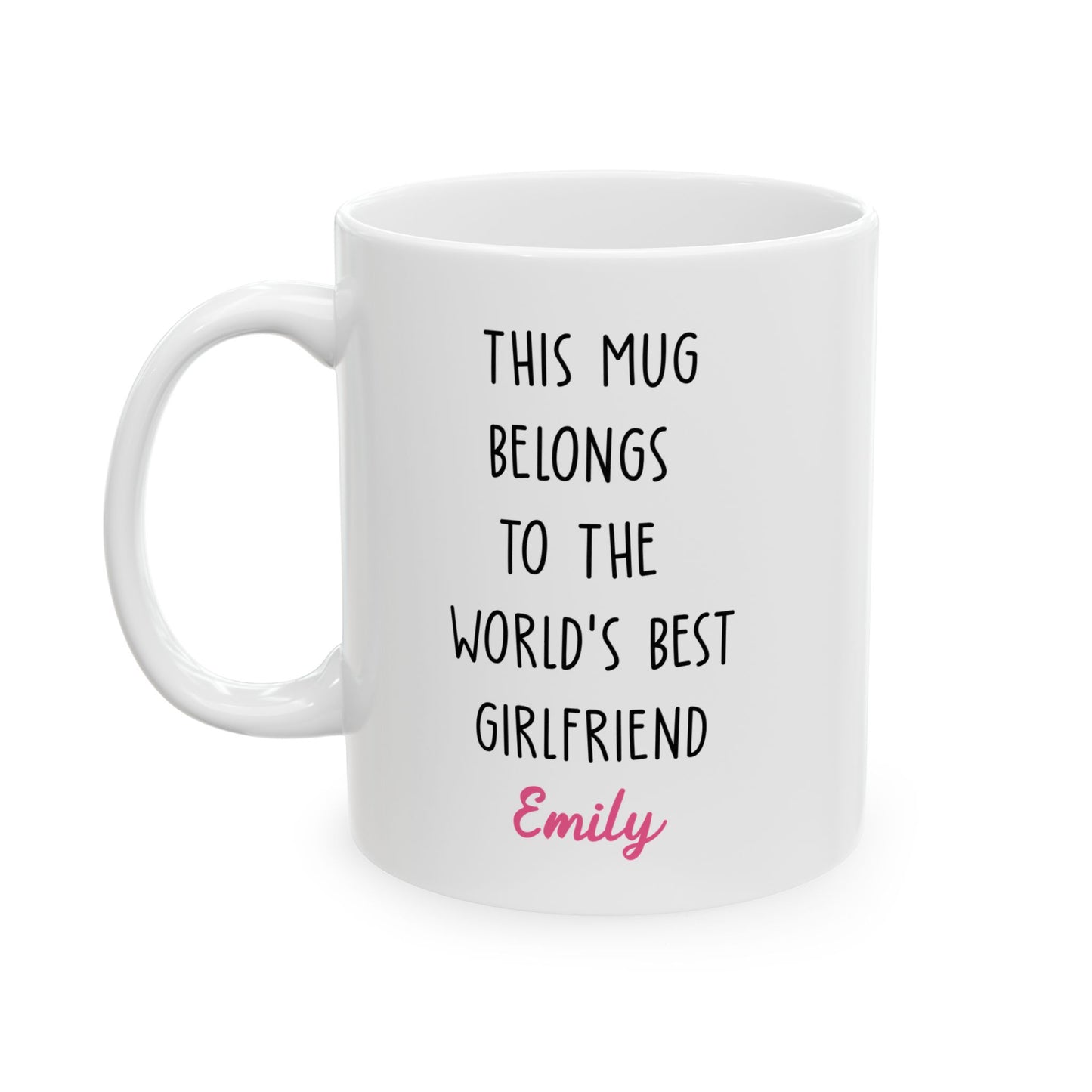 Personalized Mug for Girlfriend – This Mug Belongs to the World's Best Girlfriend Custom Name Coffee Cup Gift for Her
