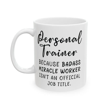 Personal Trainer White Mug, (11oz, 15oz)