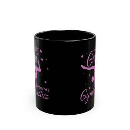 Just A Girl Who Loves Gymnastics Black Mug (11oz, 15oz)