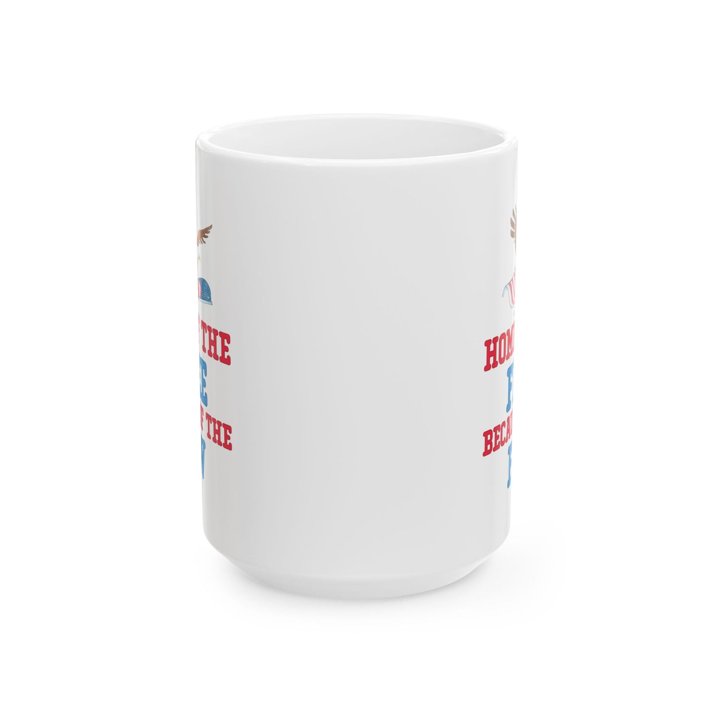 Home of the Free – Because of the Few White Ceramic Patriotic Mug Military Eagle Coffee Cup