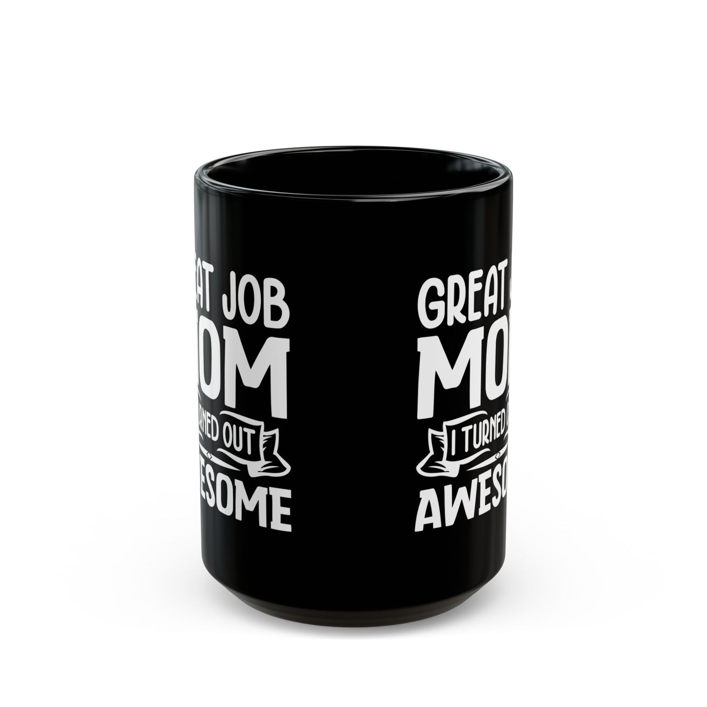 Great Job Black Mug (11oz, 15oz)