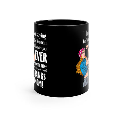 Wonder Mom Black Mug – Empowering Funny Gift for Mom