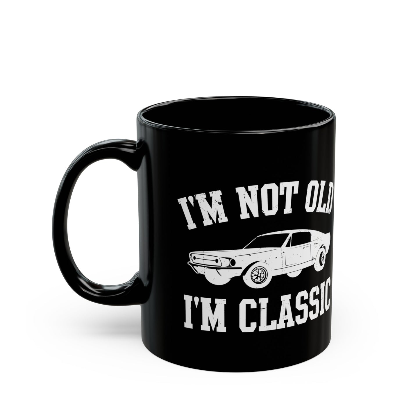 Vintage Car Black Mug – I'm Not Old, I'm Classic