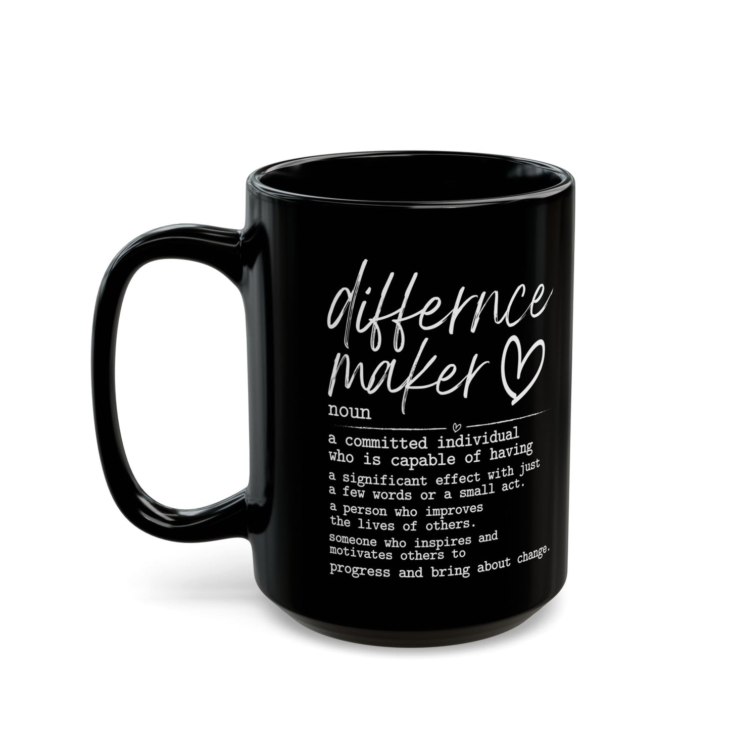 Difference Maker Black Mug (11oz, 15oz)