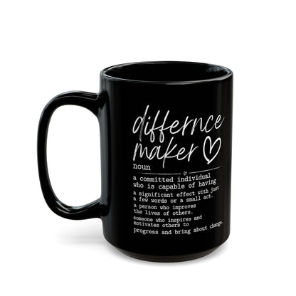 Difference Maker Black Mug (11oz, 15oz)