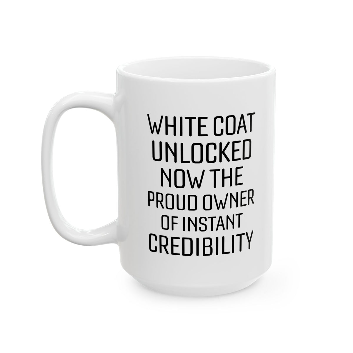 Funny White Ceramic Coffee Cup for Medical Students, Doctors, Residents – Med School Graduation Gift