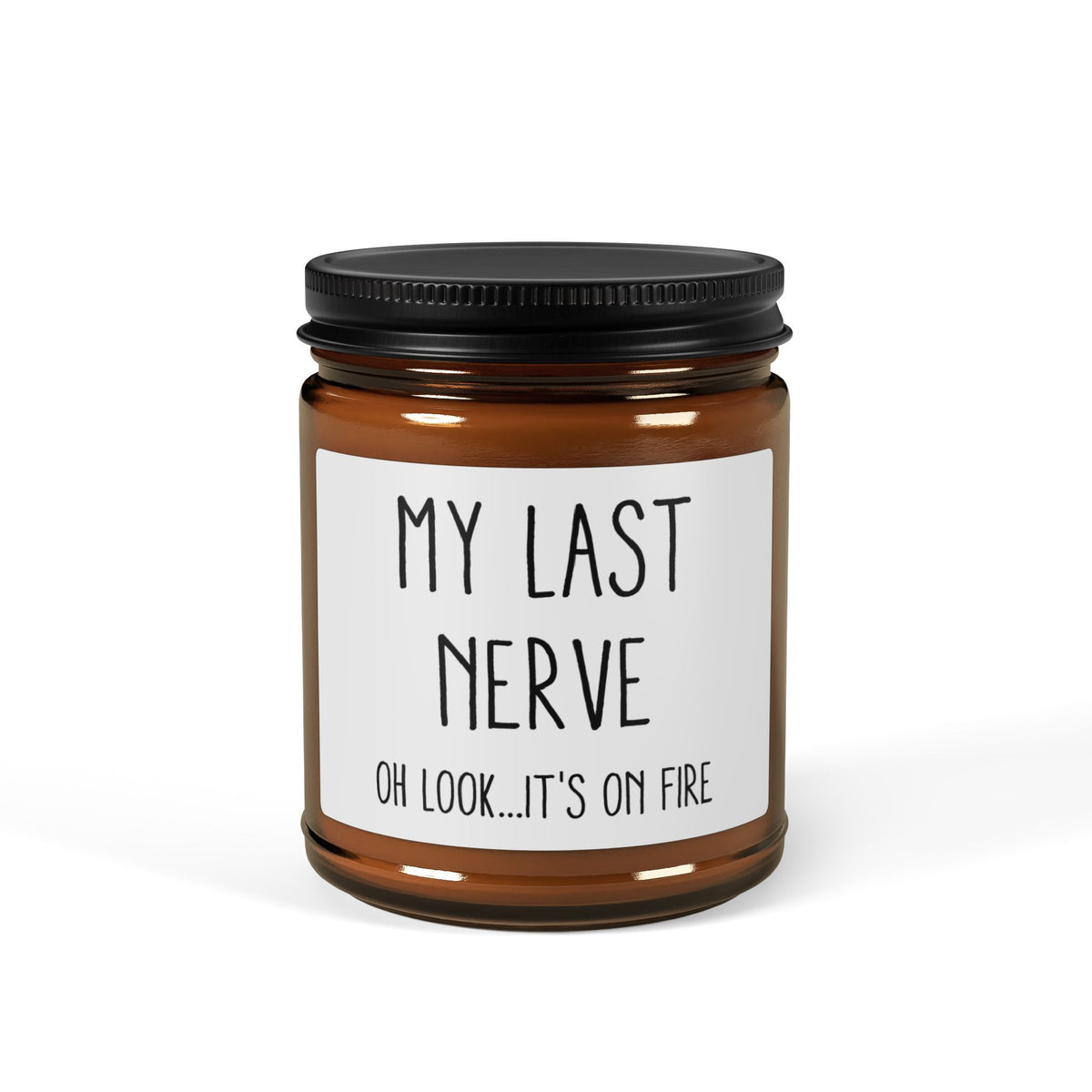 My Last Nerve Candle – Oh Look It’s on Fire Funny Soy Candle in Amber Jar for Stress Relief, Work, or Gag Gifts