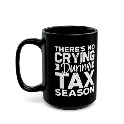 Funny Black Mug for Accountants – Tax Season Coffee Cup