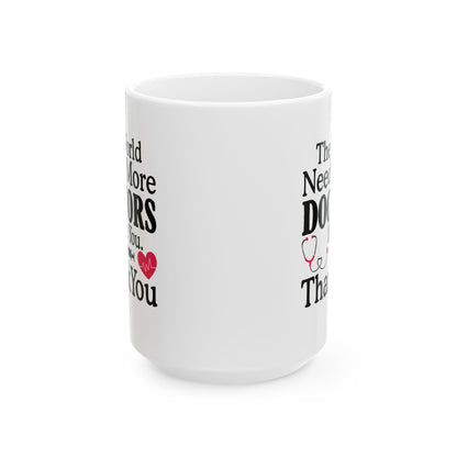 Doctor Ceramic Mug, (11oz, 15oz)
