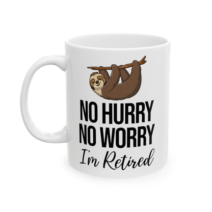 No Hurry No Worry Sloth Retirement Mug – Relaxed Retired Gift