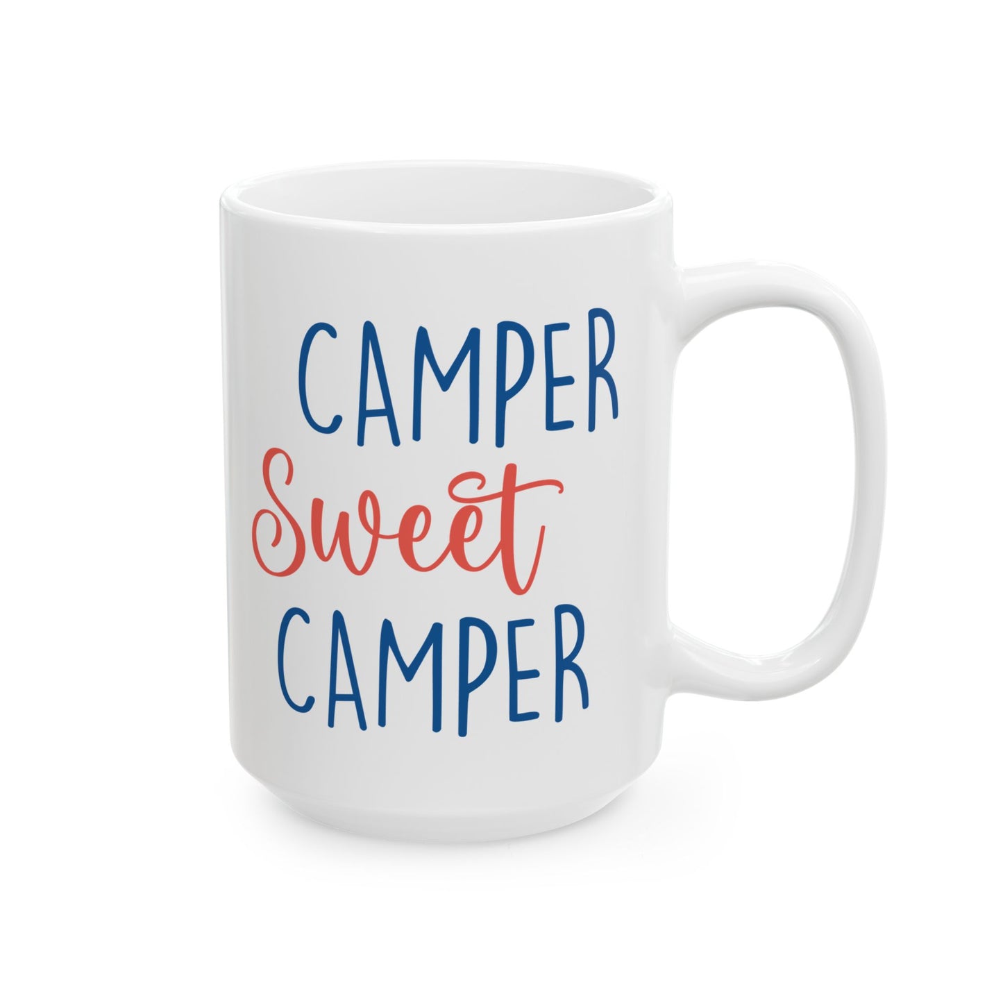 Camper Sweet Camper Shirt Ceramic Mug, (11oz, 15oz)