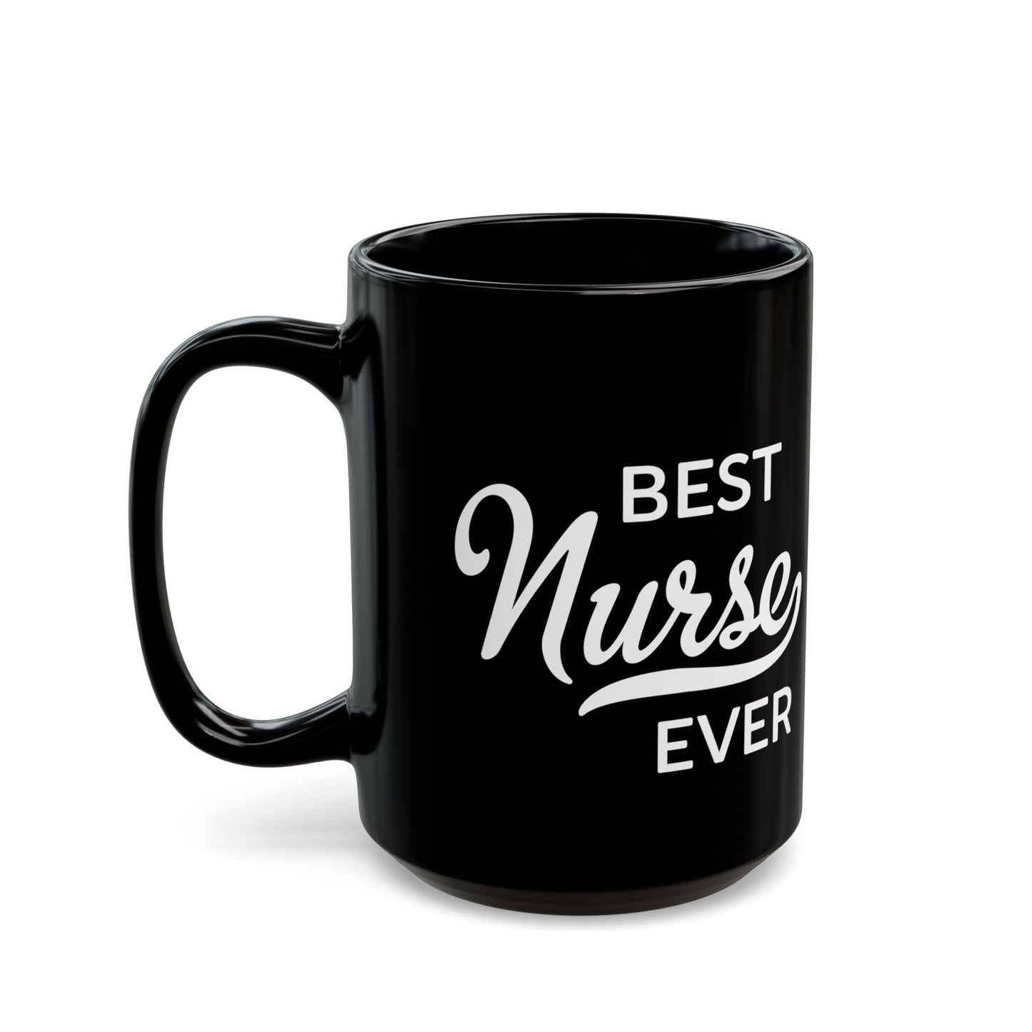 Nurse EVER 11oz & 15oz Black mug