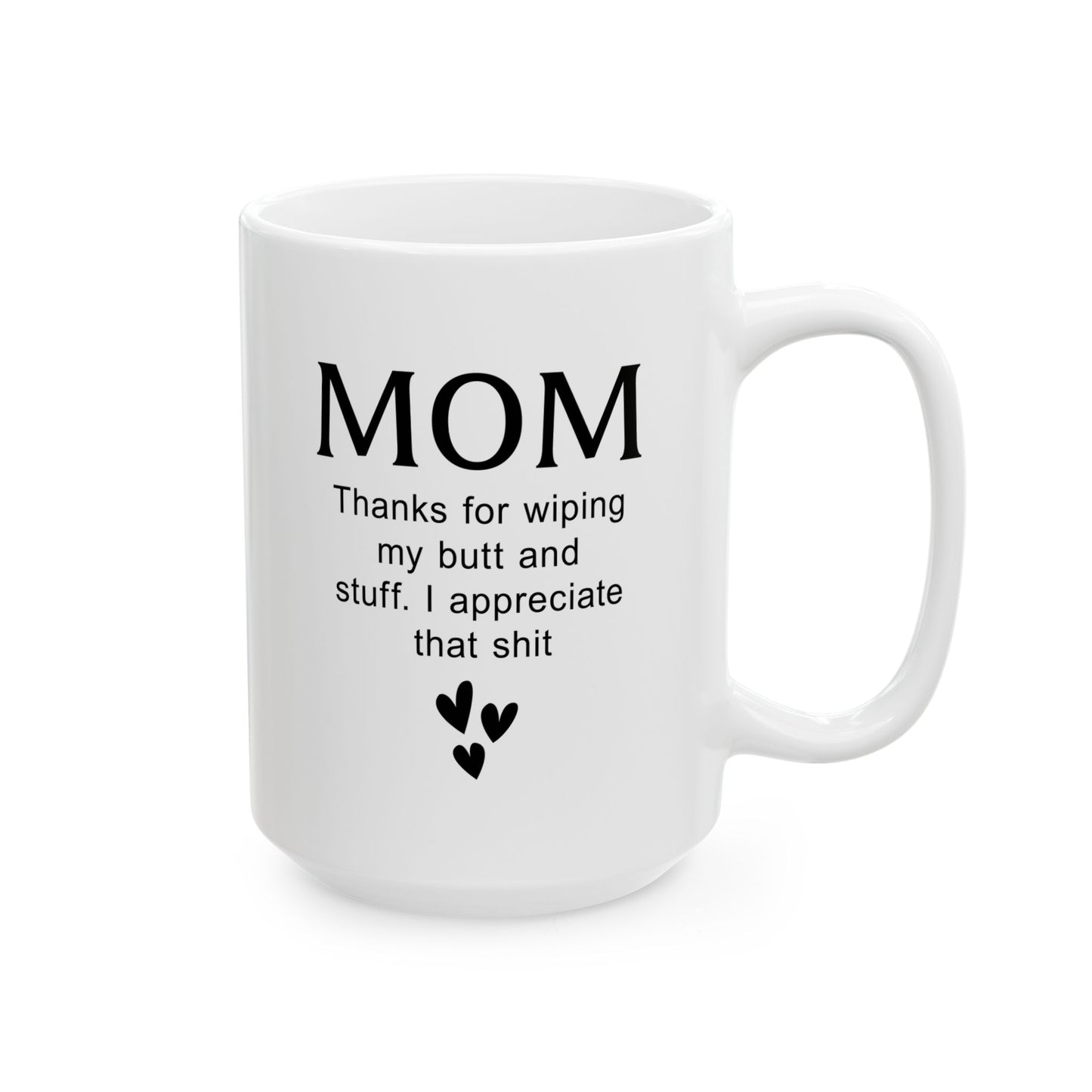 Funny Gift from Kid to Mom – Thanks for Everything Mug