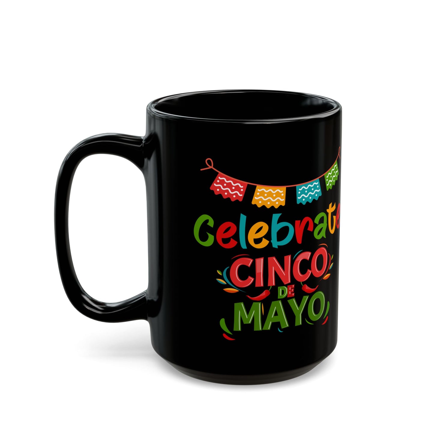Celebrate Cinco De Mayo Black Mug (11oz, 15oz)