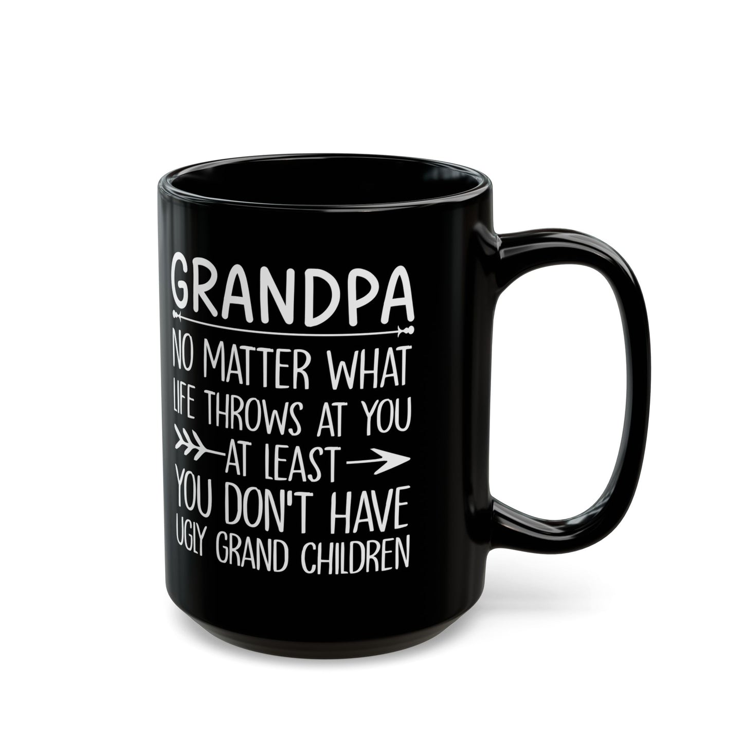 Grandpa No Matter What Life Throws