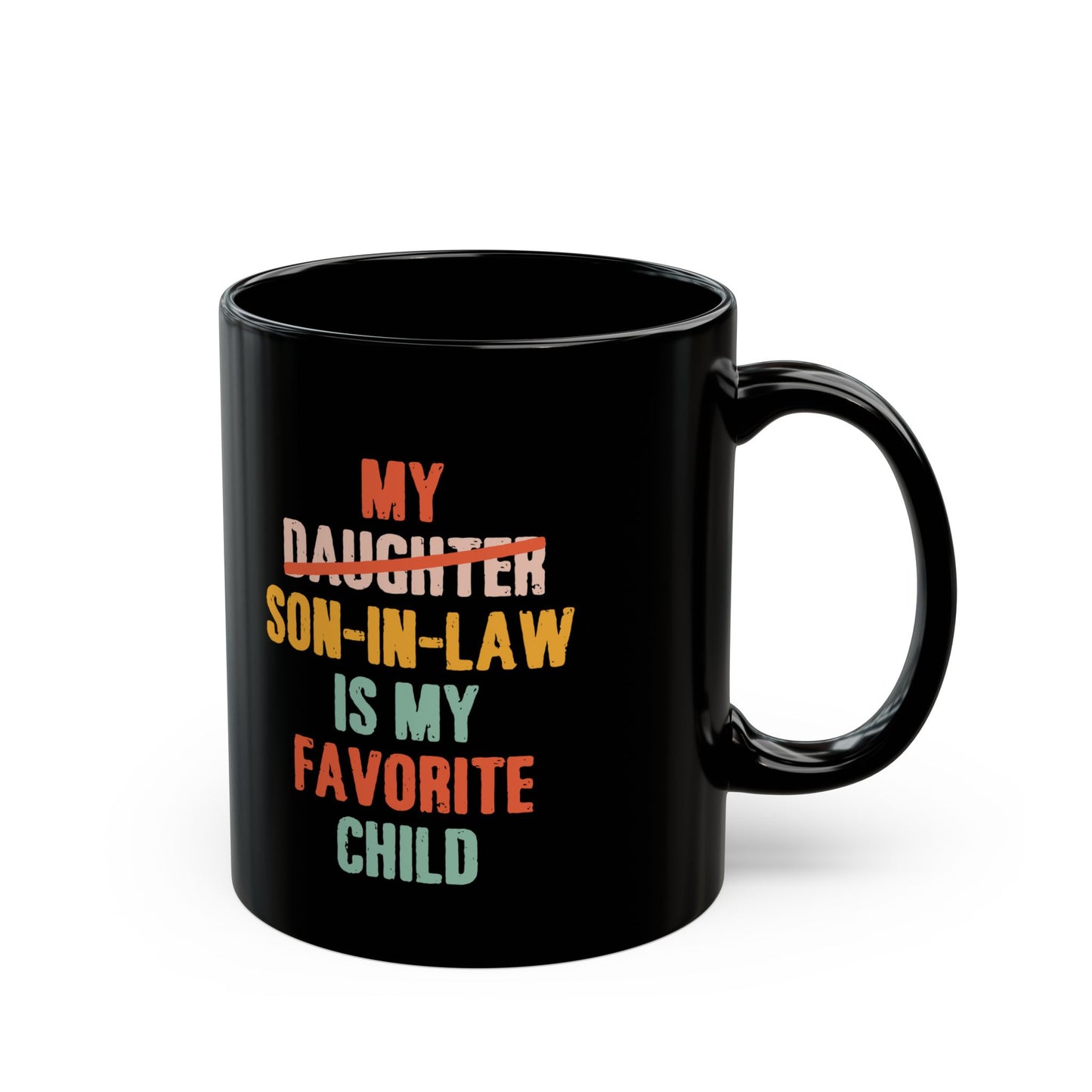 My daughter son in law Black Mug (11oz, 15oz)