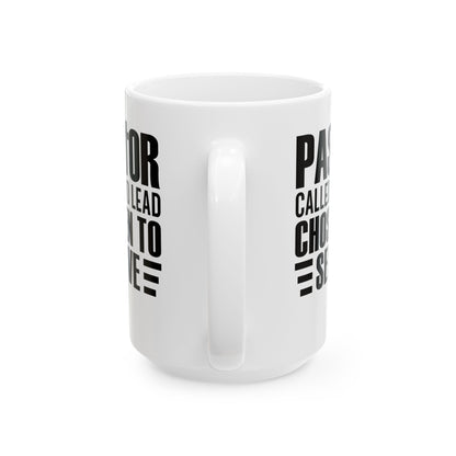 Pastor – Called to Lead, Chosen to Serve White Mug, (11oz, 15oz)