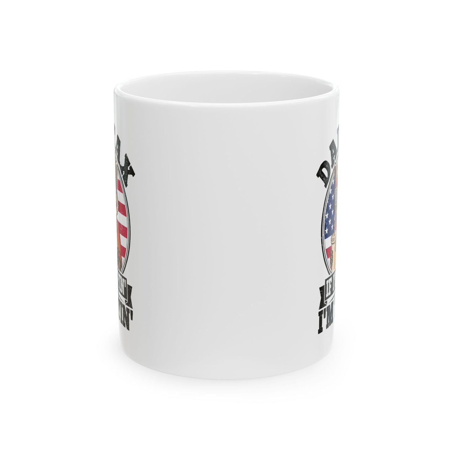 Dad Tax If I'm Buyin' I'm Tryin' White Mug, (11oz, 15oz)