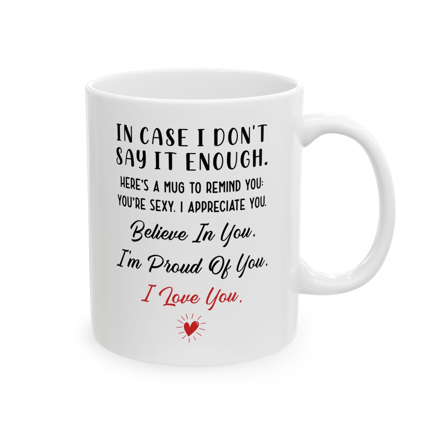 I Love You White Mug – Appreciation Gift for Husband, Wife, Boyfriend or Girlfriend