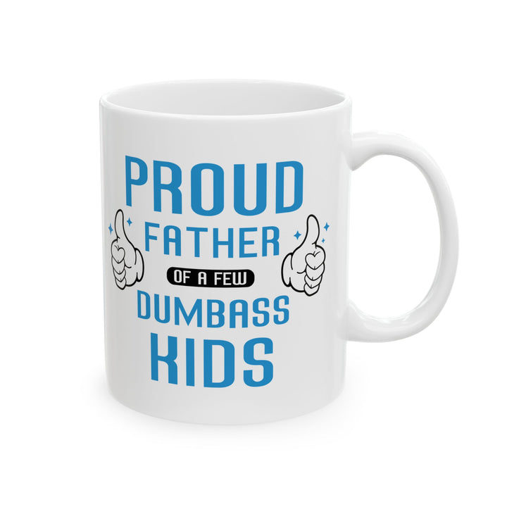 Gift from Kids to Dad – Funny Proud Father Coffee Mug