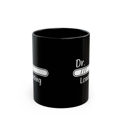 Dr. Loading Mug – Black Mug for Medical Students, Future Doctors Gift Idea for White Coat Ceremony