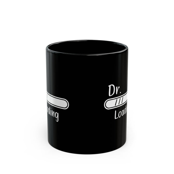Dr. Loading Mug – Black Mug for Medical Students, Future Doctors Gift Idea for White Coat Ceremony