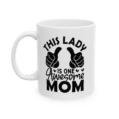This lady  Mug, (11oz, 15oz)