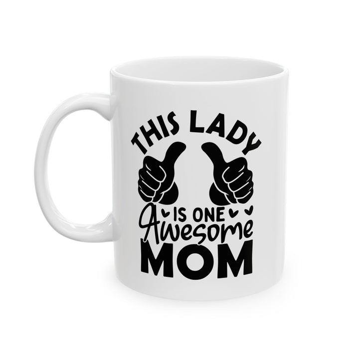 This lady  Mug, (11oz, 15oz)