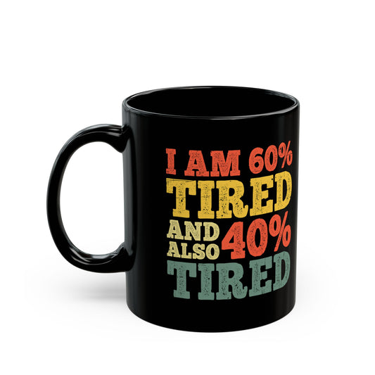 I am 60% Black Mug (11oz, 15oz)