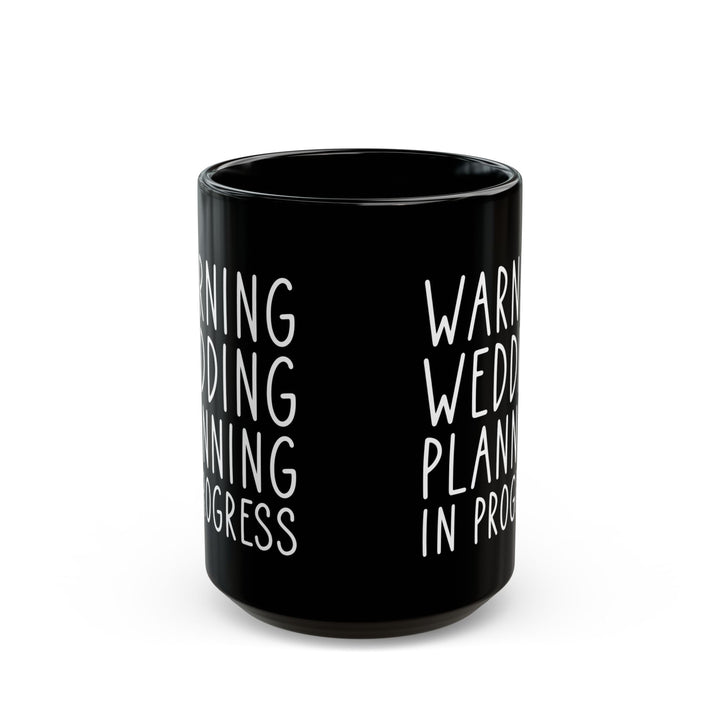 Funny Wedding Planning Mug – Bride to Be Gift – White Engagement Coffee Cup for Future Mrs, Bridal Shower Gift Idea for Wedding Planner