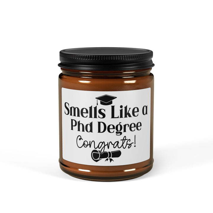 Smells Like a Phd Degree Congrats!