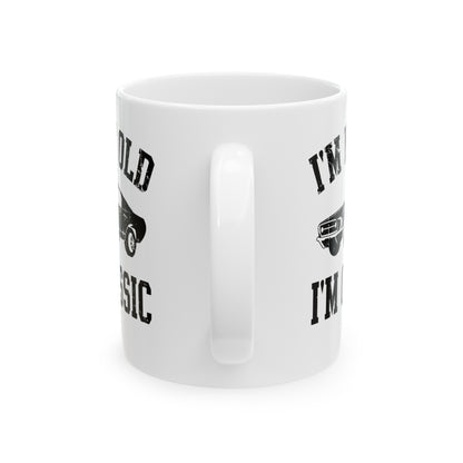 Vintage Car White Mug – I'm Not Old, I'm Classic