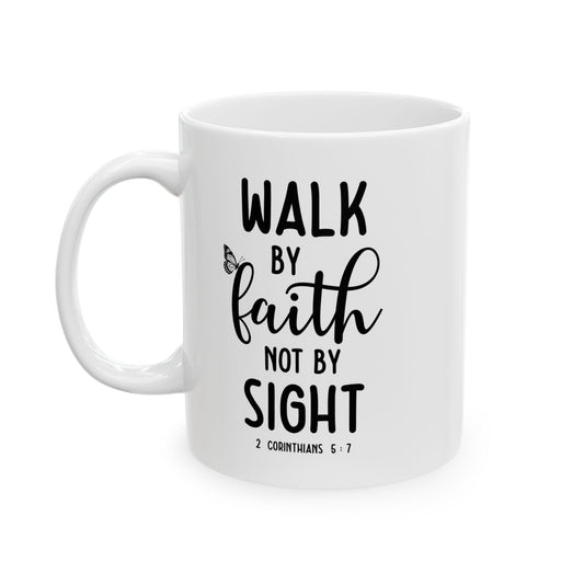 Walk By Faith Not By Sight Mug with Butterfly Accent