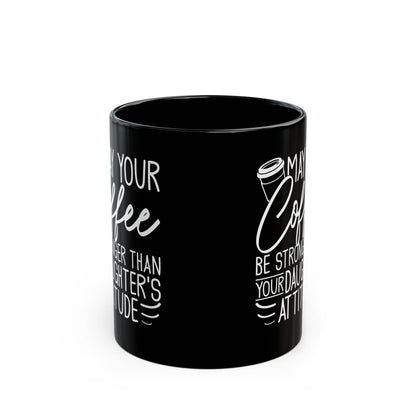 I_m a Writer Anything you say or do May be Used in a Story Black Mug (11oz, 15oz)