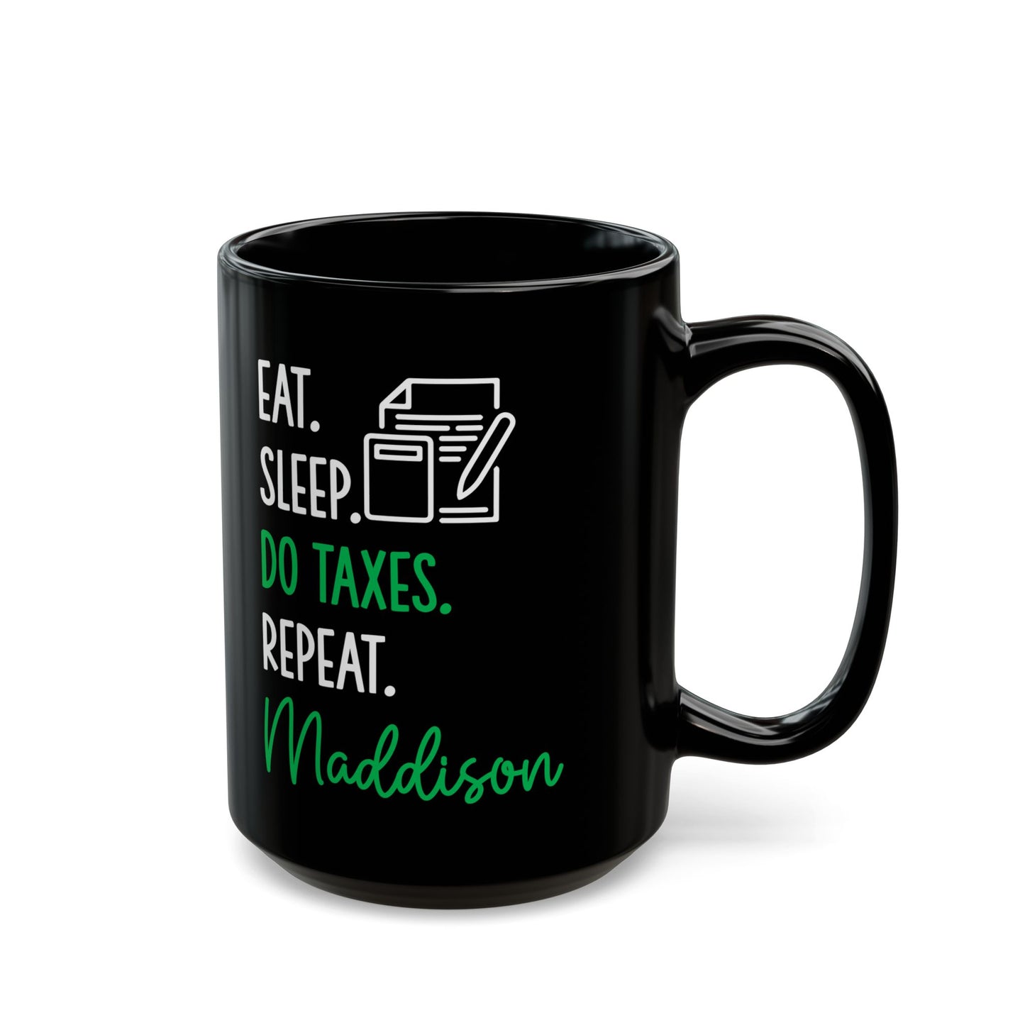 Black Eat Sleep Do Taxes Repeat Mug – Custom CPA Gift