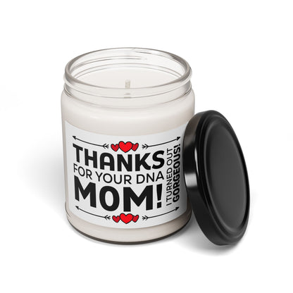 Thanks for Your DNA Mom Candle – Funny Mother's Day Gift – Cute Gift for Mom, Daughter, and Son