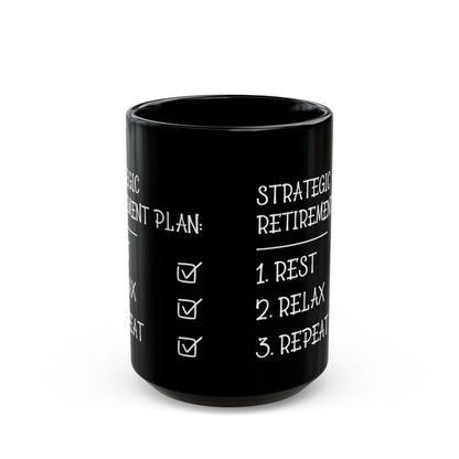 Strategic Retirement Plan Black Mug – Ideal Gift for Retirees