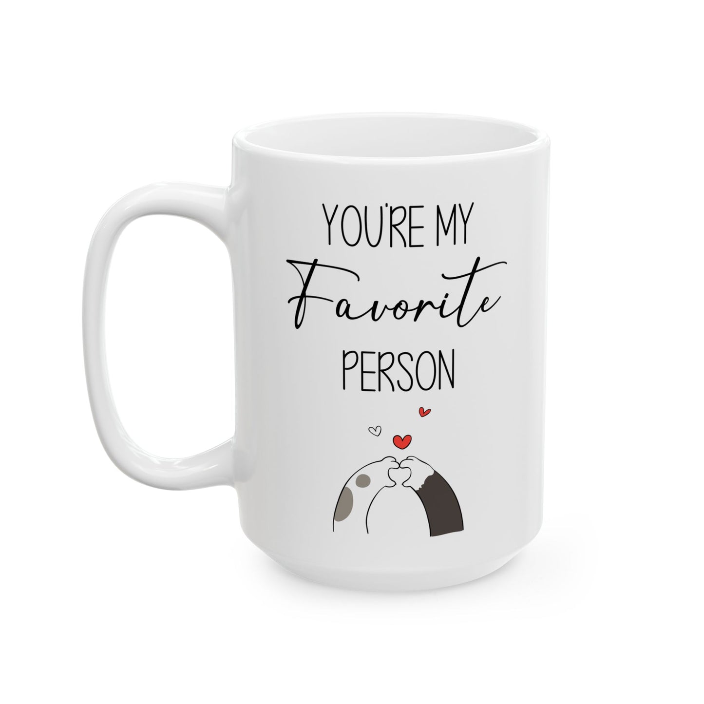 You're My Favorite Person Mug – Hugging Hands with Hearts – Cute Romantic Gift for Boyfriend, Girlfriend, or Bestie