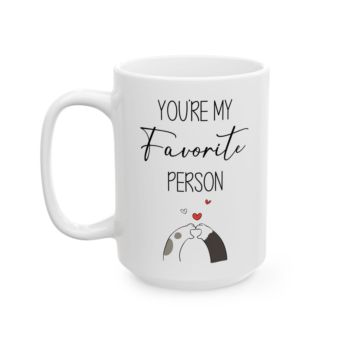 You're My Favorite Person Mug – Hugging Hands with Hearts – Cute Romantic Gift for Boyfriend, Girlfriend, or Bestie