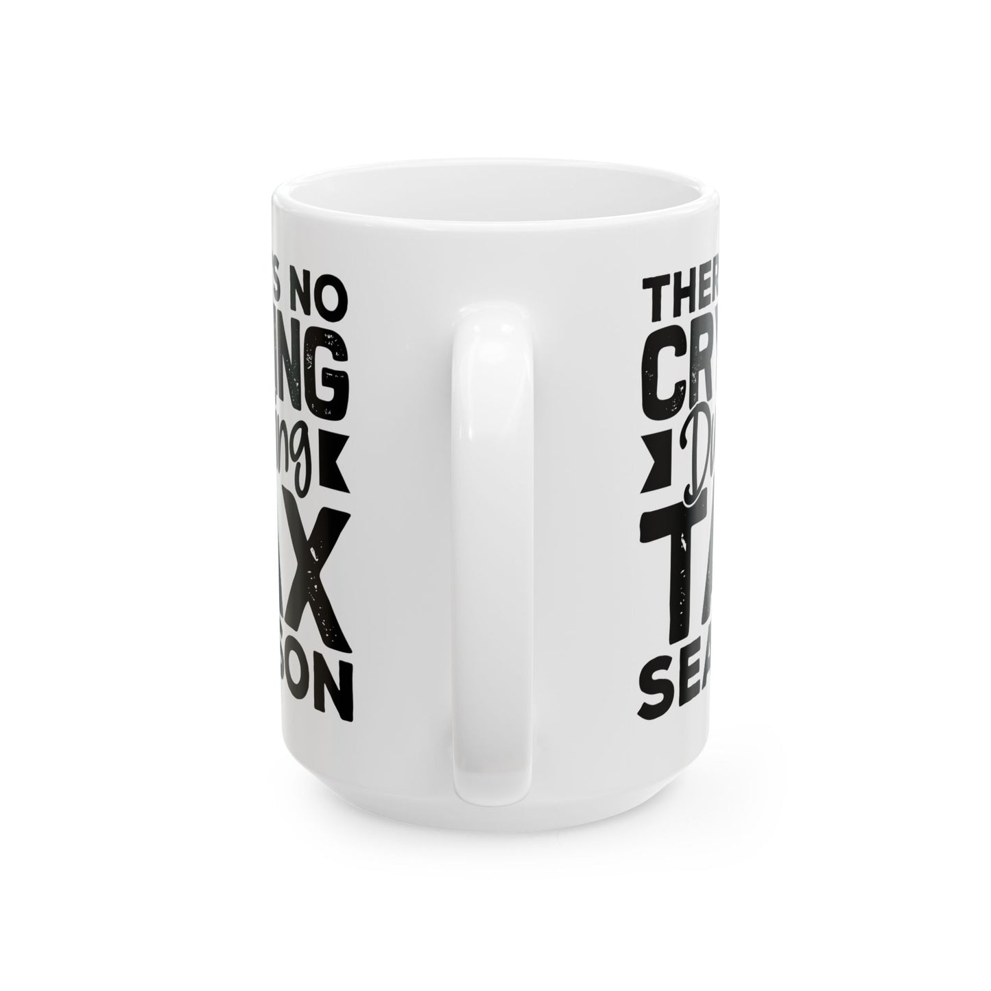 Funny Tax Season Mug – Gift for CPA or Accountant, White