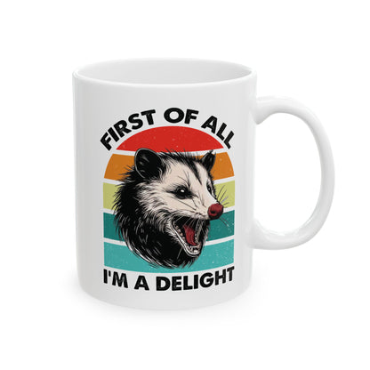 First of All, I'm a Delight – Opossum Mug Gift, Vintage Sunset Design for Fun-Loving Souls