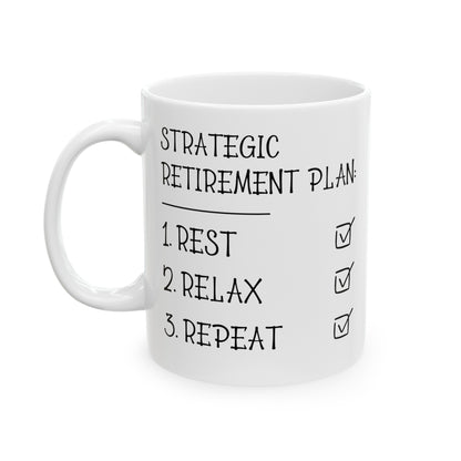 Strategic Retirement Plan White Mug – Perfect Gift for Retirees