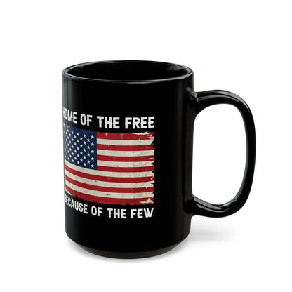 Home of the Free – Because of the Few Distressed Flag Patriotic Black Ceramic Mug Military Gift