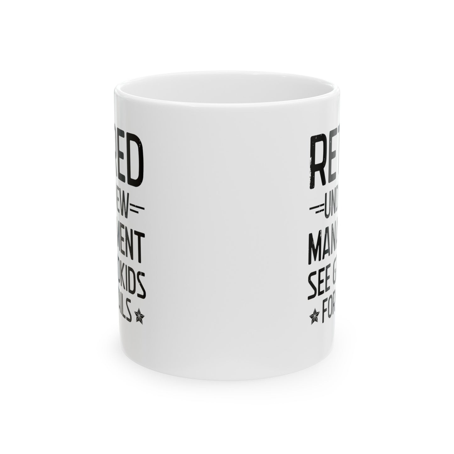 Retired Under New Management White Mug – Ideal for Grandparents
