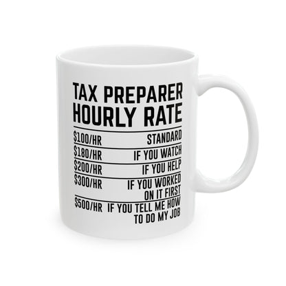 Tax Preparer Hourly Rate Mug – Funny Gift for Accountants