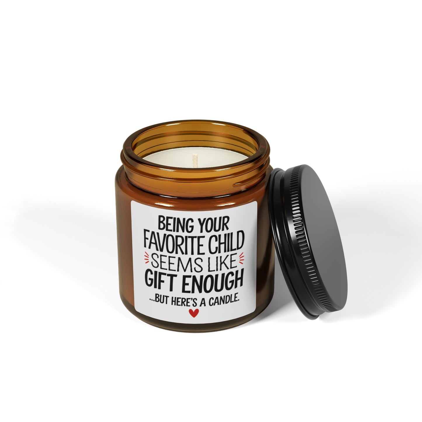 Being Your Favorite Child is Gift Enough Scented Soy Candle (Multi-Size, Amber Jar)