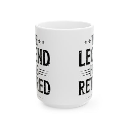 The Legend Has Retired Mug – Funny Retirement Gift for Legends