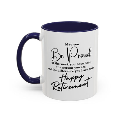 May you be  proud Coffee white  Mug (11, 15oz)